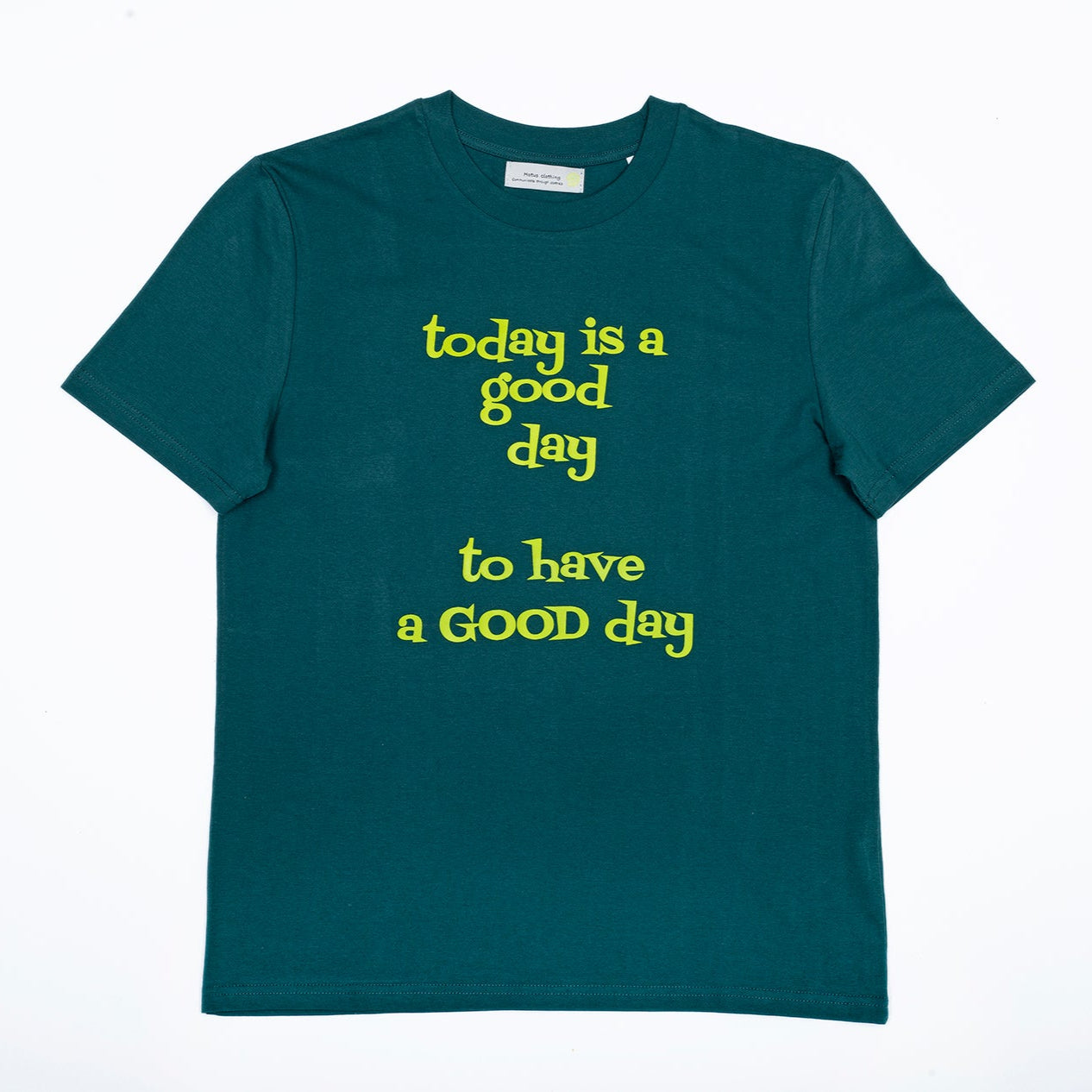 A GOOD DAY... T-SHIRT